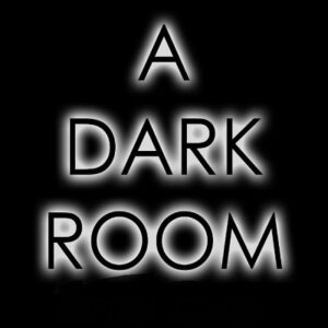 A Dark Room
