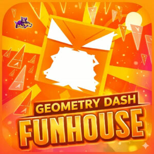 Geometry Dash Funhouse